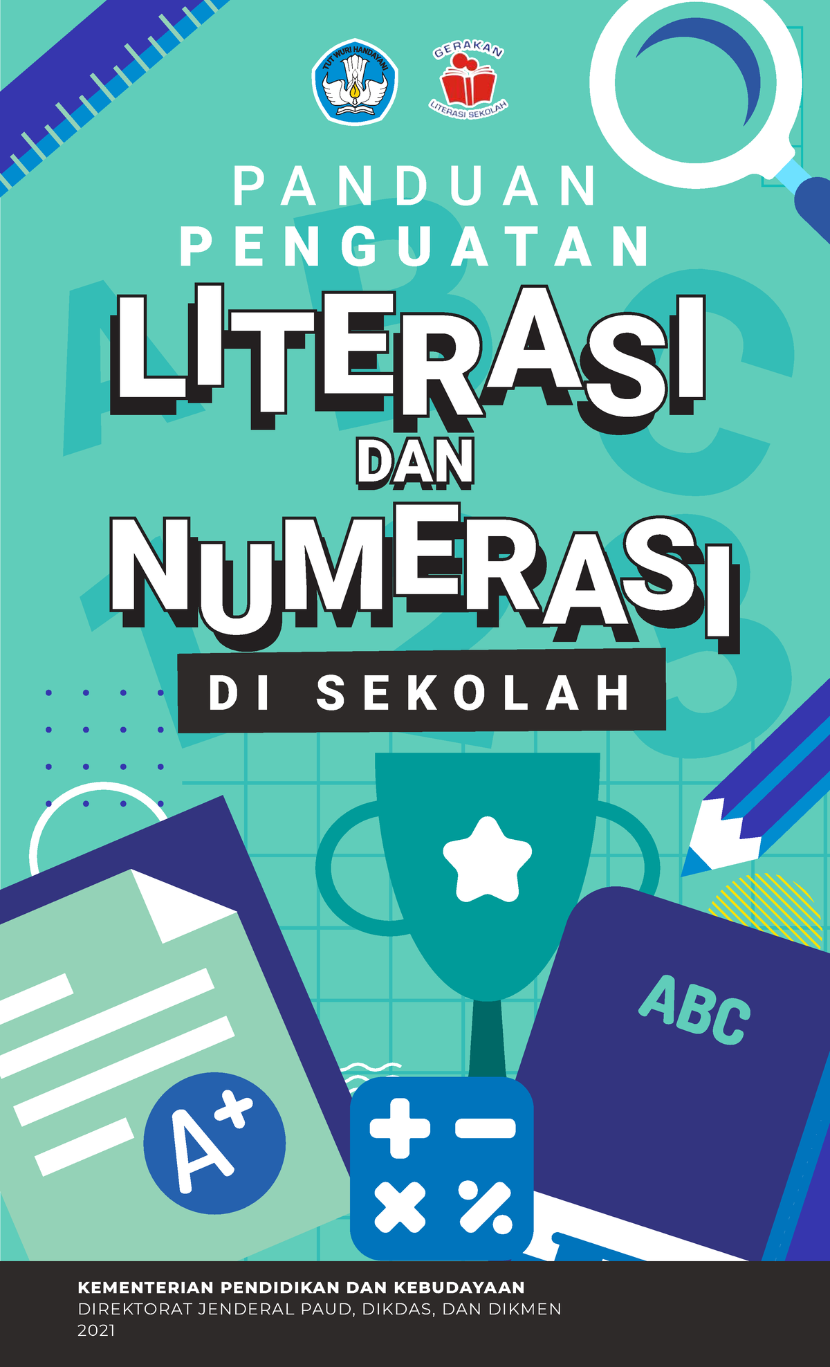 Panduan Penguatan Literasi Dan Numerasi Di Sekolah - DAN P A N D U A N ...