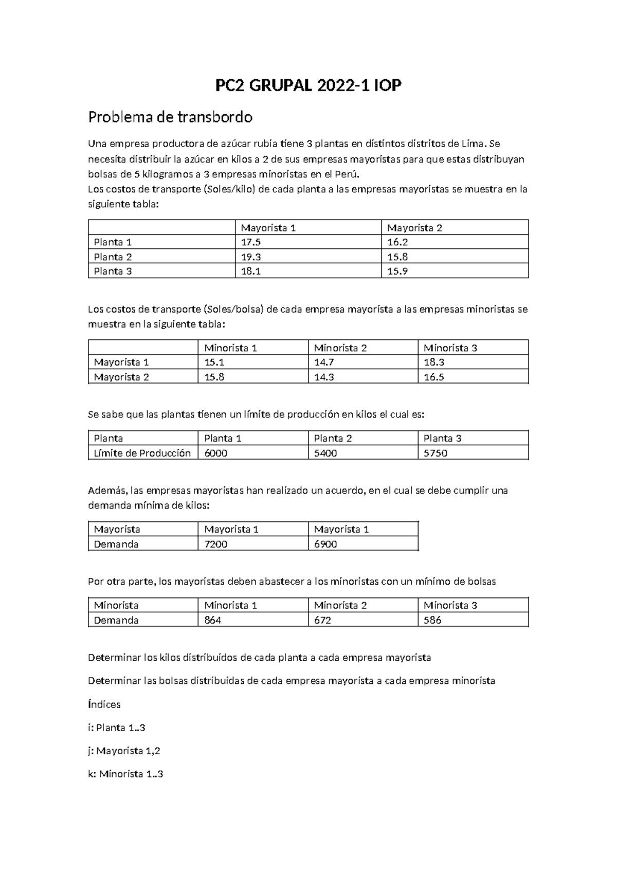 PC2 IOP Grupo 1 - pc 2 - PC2 GRUPAL 2022-1 IOP Problema de transbordo ...