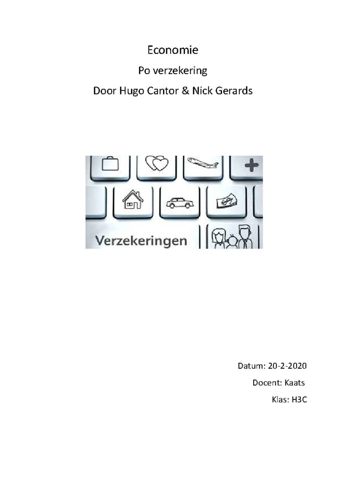 Eco verzekering Economie Po verzekering Door Hugo Cantor & Nick