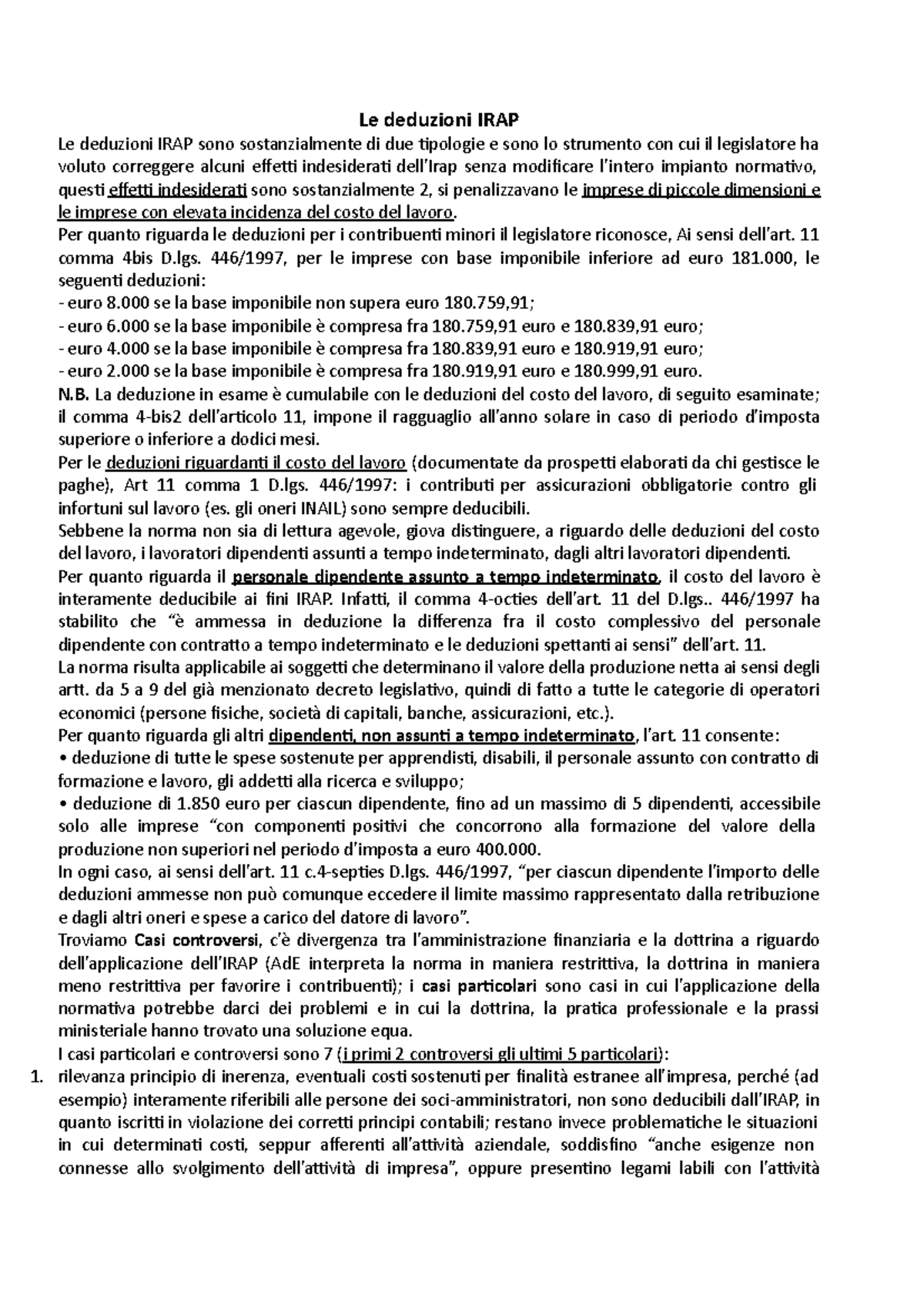 IRAP (lezione 4) Le deduzioni IRAP Le deduzioni IRAP sono