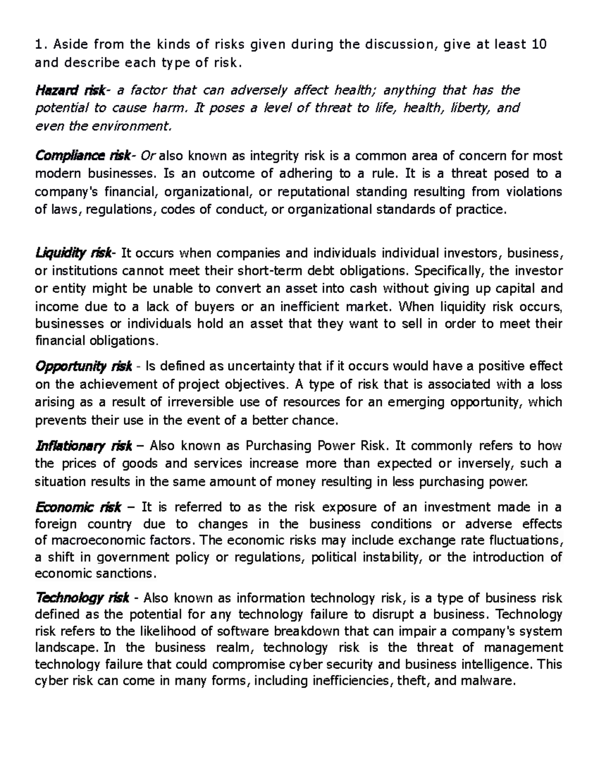 Risk - Description and potential risk - 1. Aside from the kinds of ...