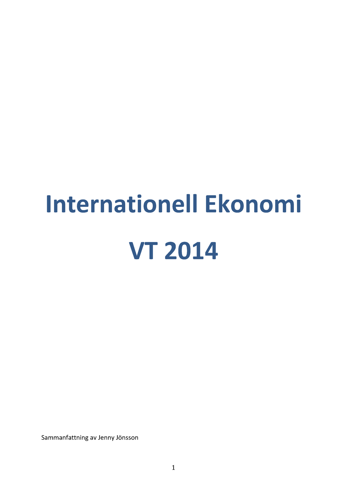 Sammanfattning Internationell Ekonomi Internationell Ekonomi Vt 2014 Sammanfattning Av Jenny 