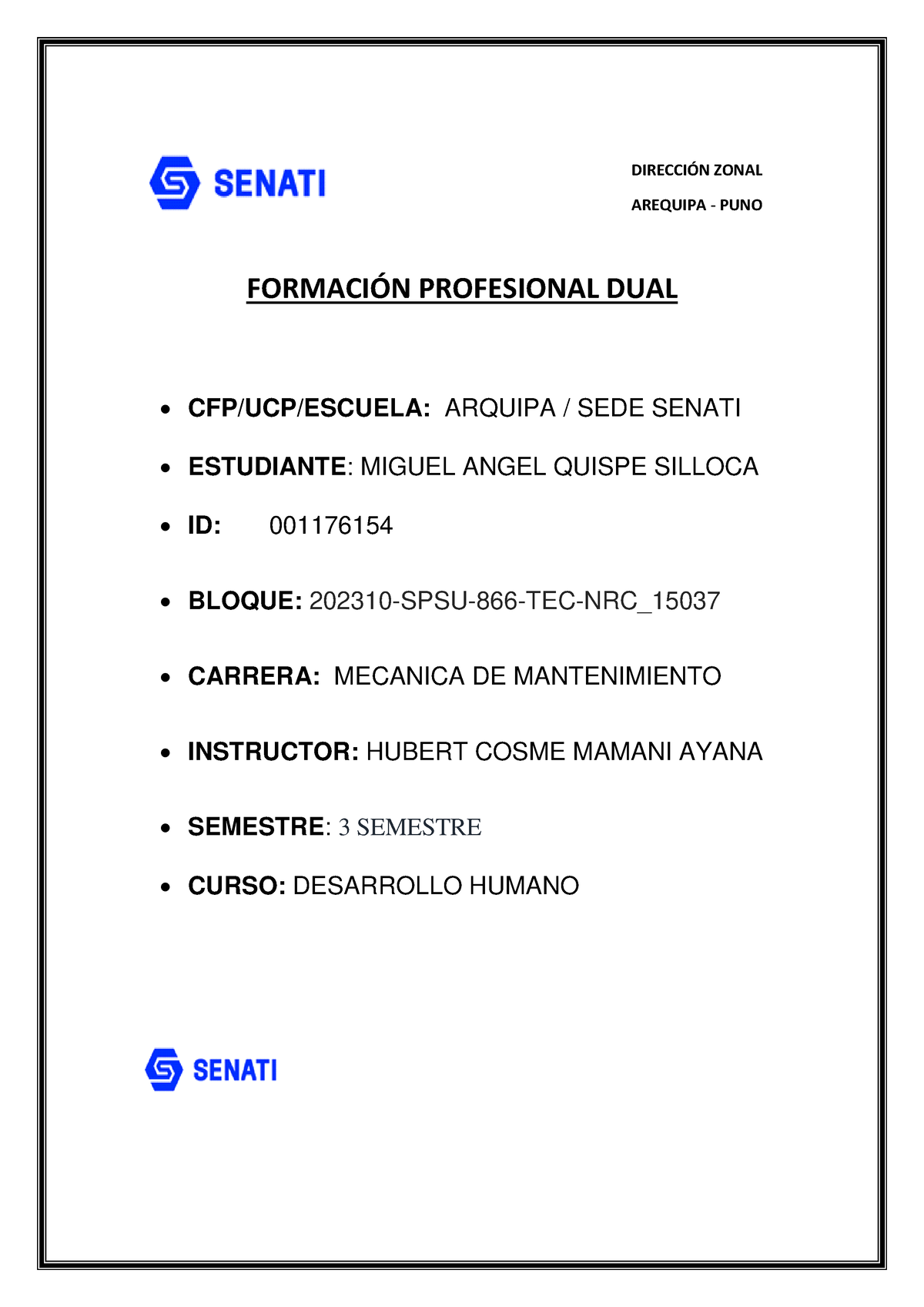 Desarrollo - TAREA 3 - FORMACI”N PROFESIONAL DUAL CFP/UCP/ESCUELA ...