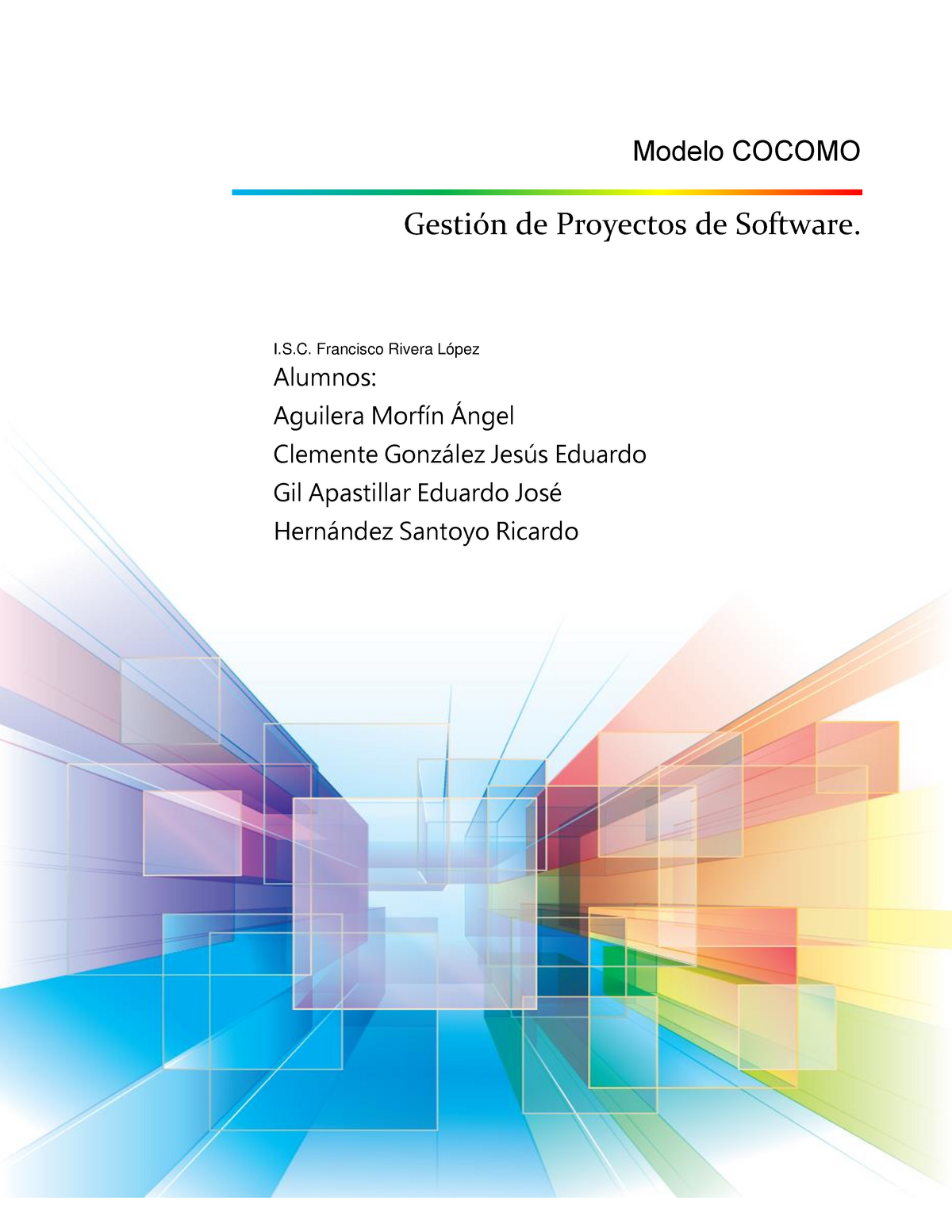 Modelo COCOMO ensayo - Modelo COCOMO Gestión de Proyectos de Software. .  Francisco Rivera López - Studocu