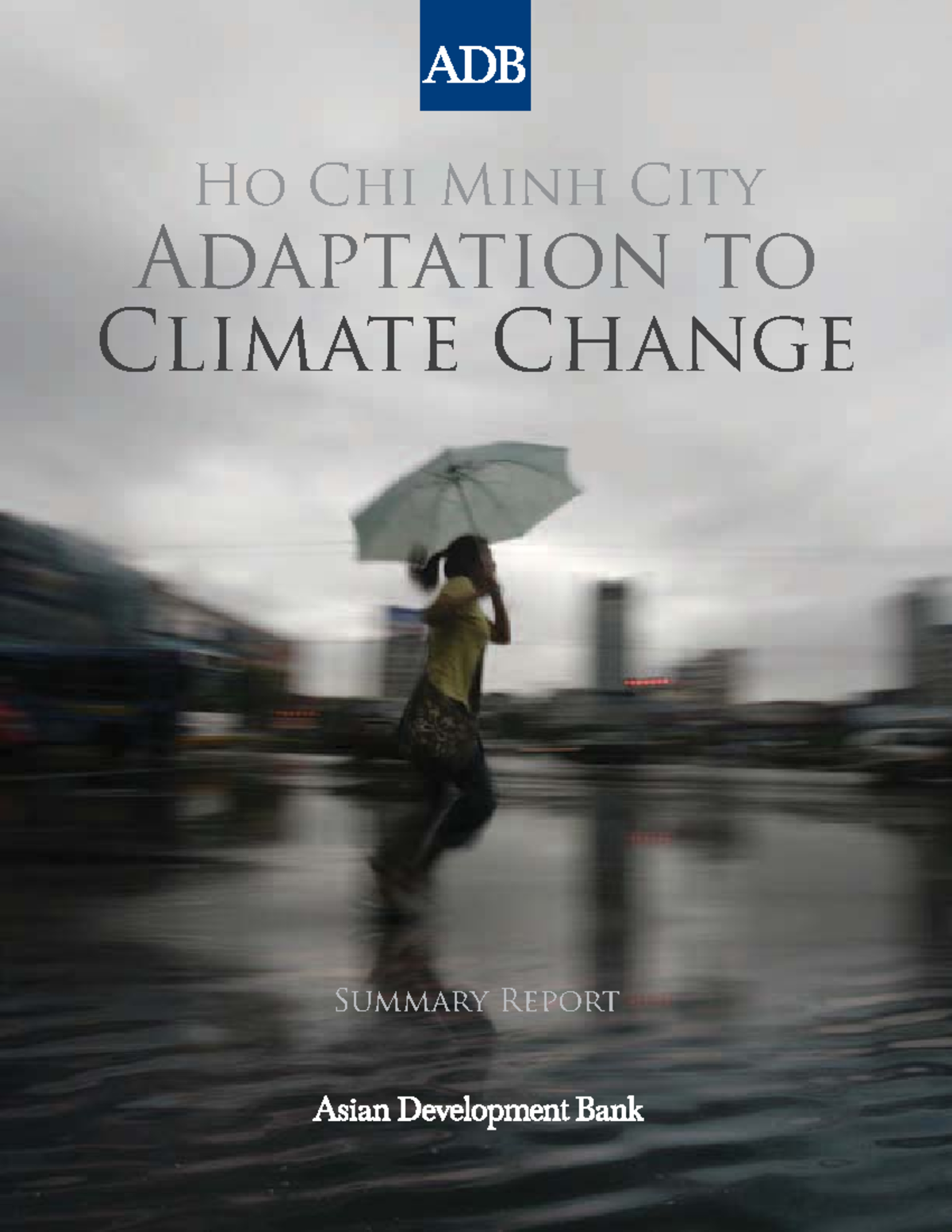 Hcmc climate change summary - Ho Chi Minh City Adaptation to Climate ...