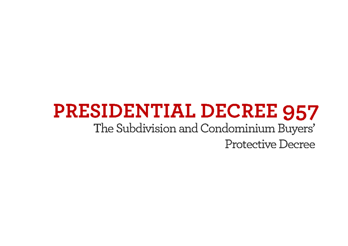 PD957 Summary by Arch Pedro Santos - PRESIDENTIAL DECREE 957 The ...