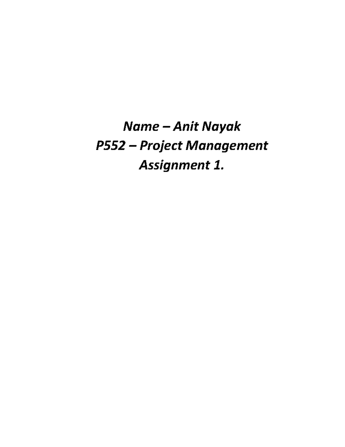 Assignment 1 P552 ASN - Name – Anit Nayak P552 – Project Management ...