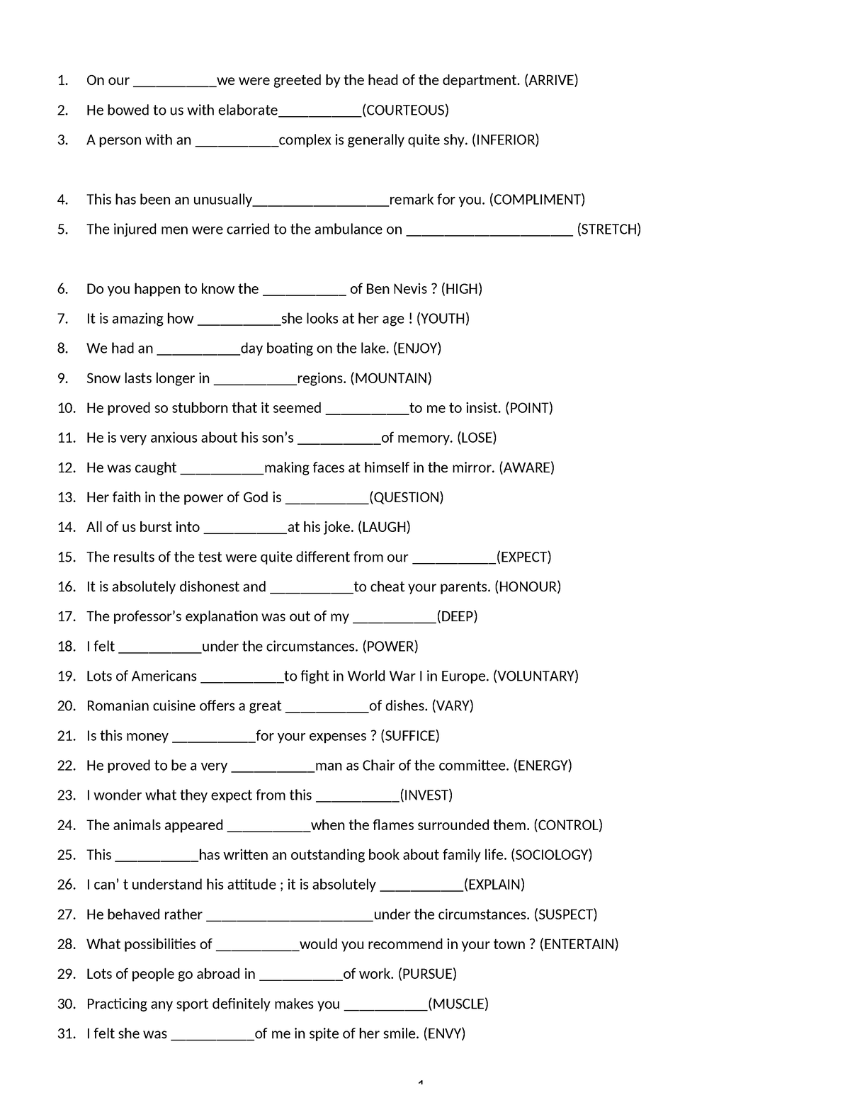 CPE Word Formation-1000 Sentences - On our ___________we were greeted ...