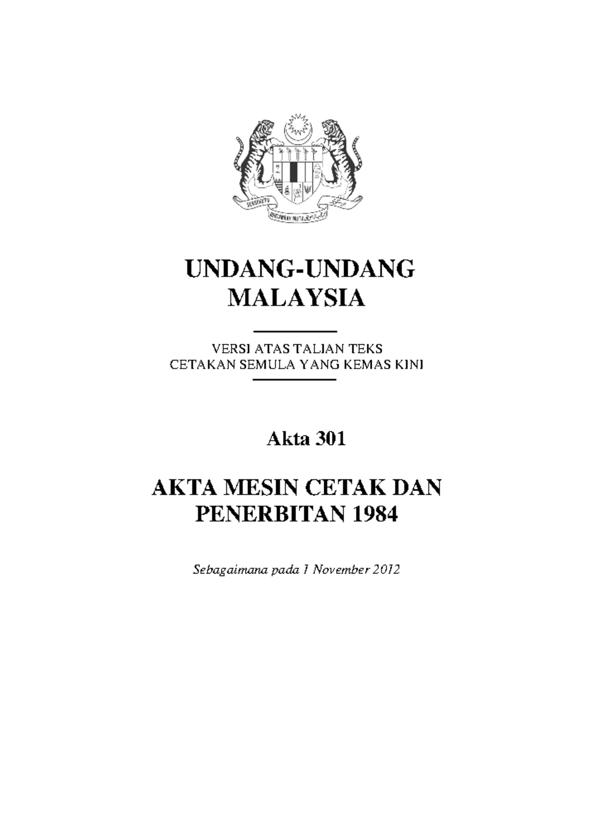 Akta Media Cetak - UNDANG-UNDANG MALAYSIA VERSI ATAS TALIAN TEKS ...