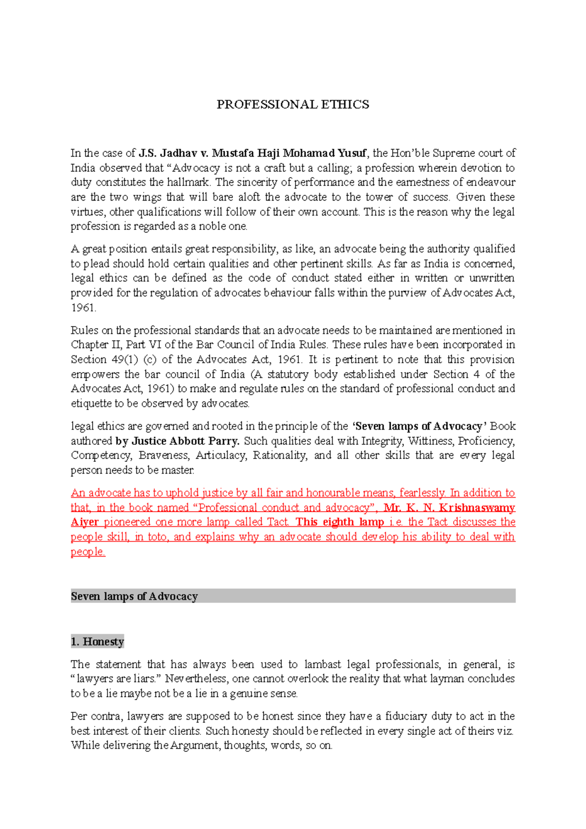 Professional Ethics Extention PROFESSIONAL ETHICS In the case of J