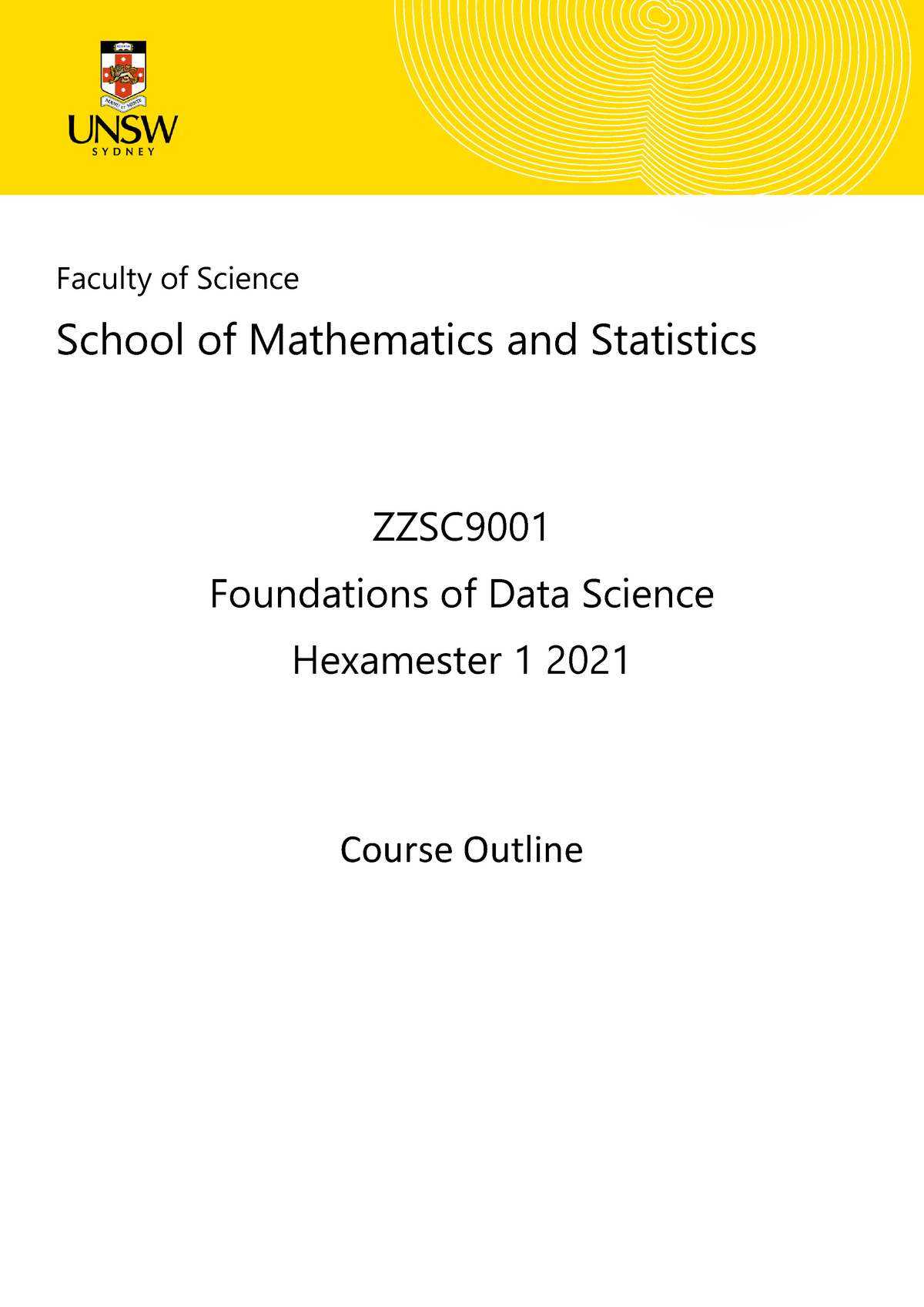 Course Outline 2021 H1 ZZSC9001 Foundations of Data Science