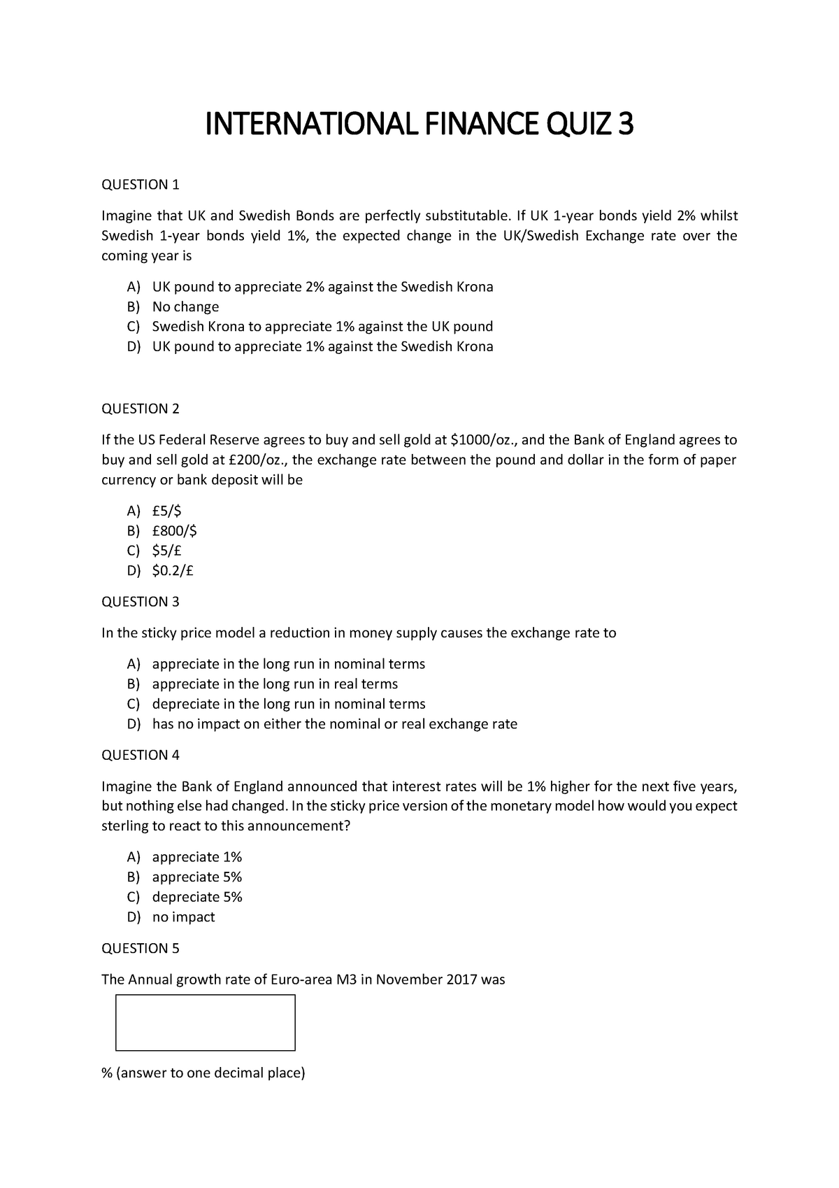 International Finance Quiz 3 - INTERNATIONAL FINANCE QUIZ 3 QUESTION 1 ...