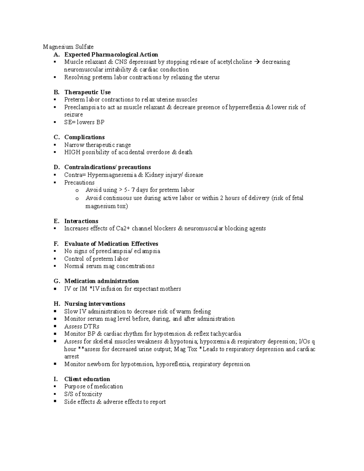 Magnesium sulfate Magnesium Sulfate A. Expected Pharmacological Action Muscle relaxant & CNS