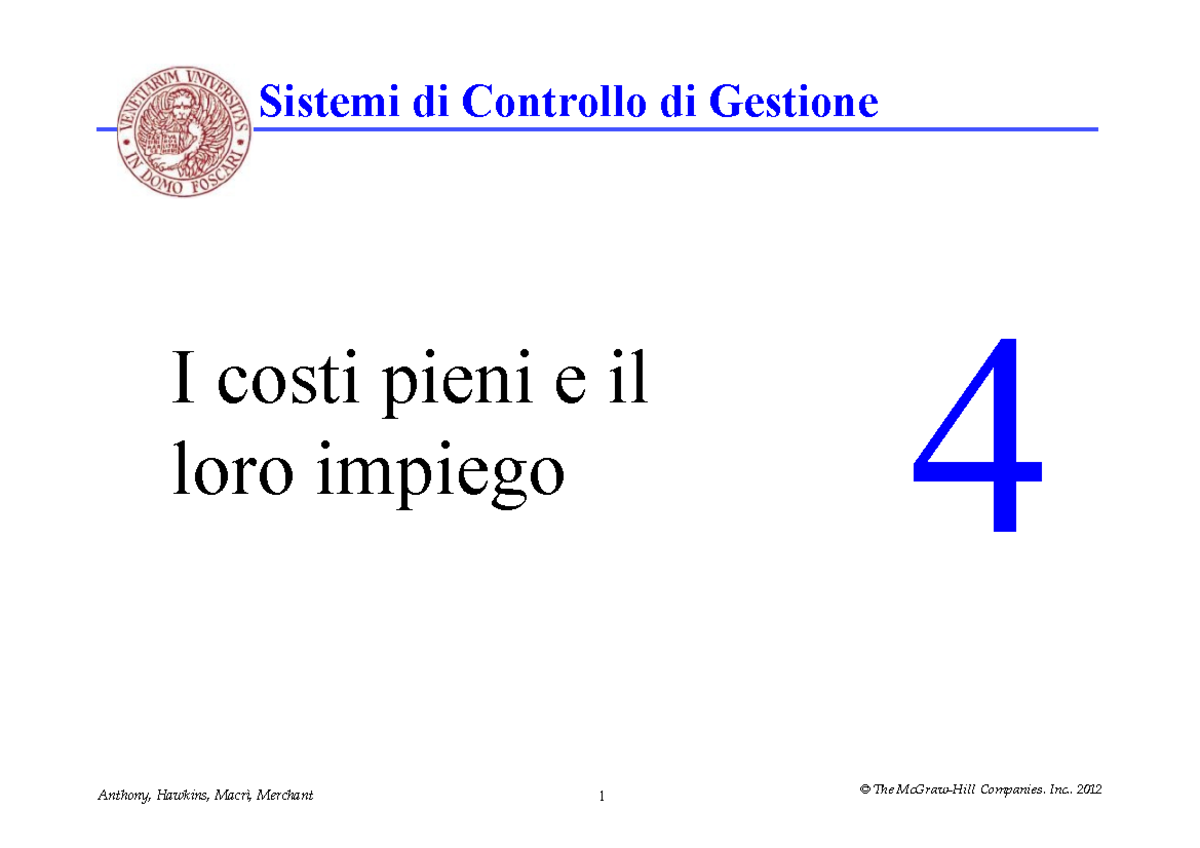 5. Capitolo 4 - Slides - I costi pieni e il loro impiego 4 Sistemi di ...