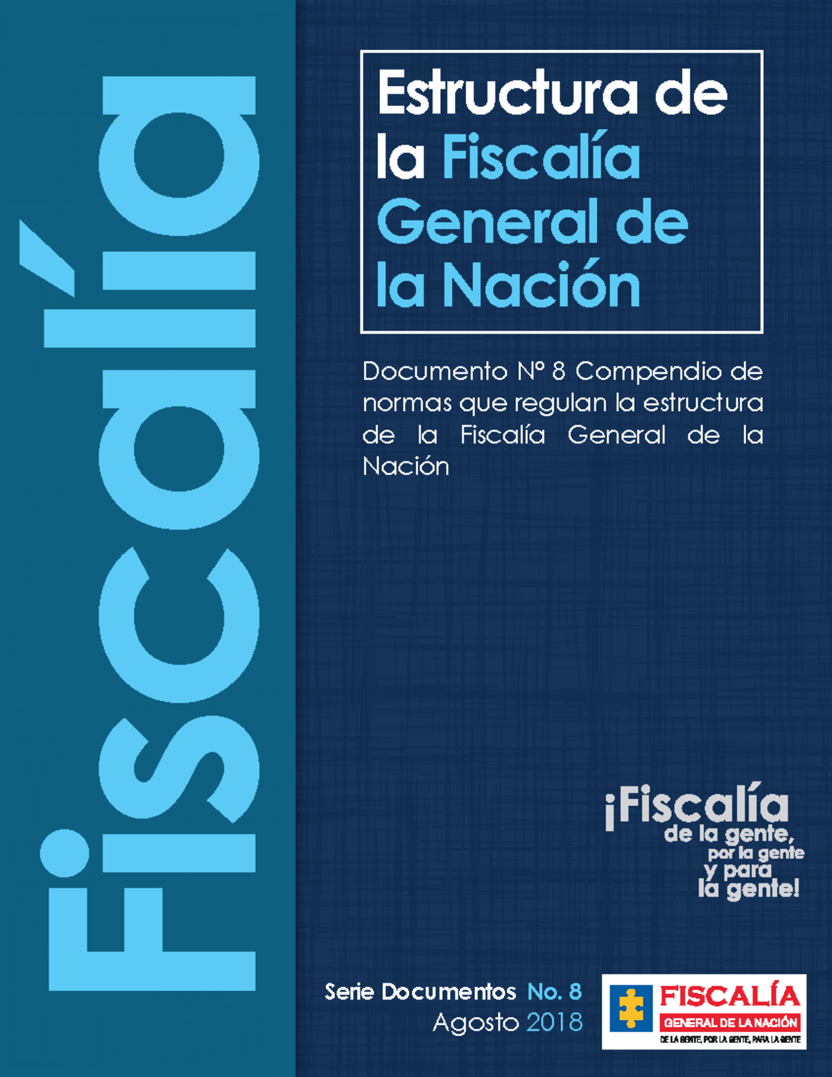 Estructura Orgánica de la FGN 1 - FiscalÌa Estructura de la FiscalÌa ...