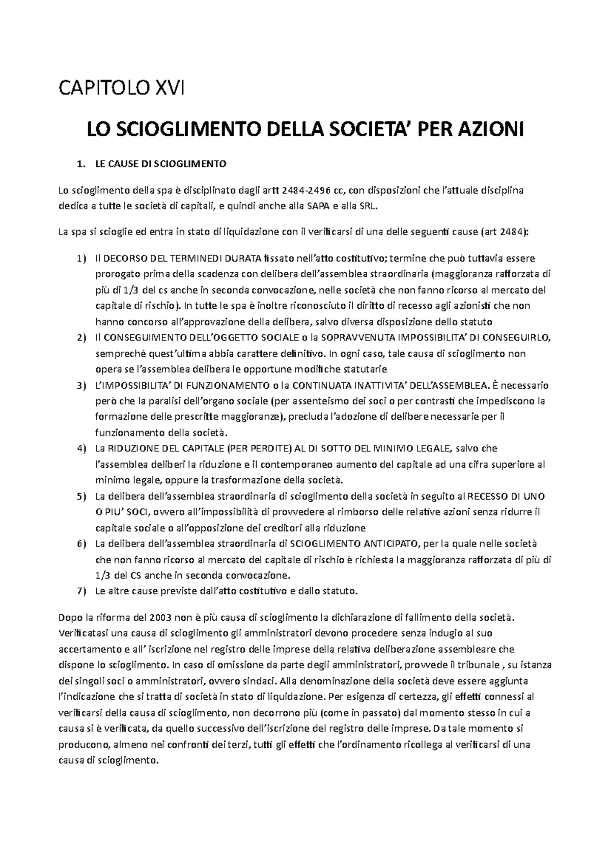 16 LO Scioglimento Della Societa' PER Azioni CAPITOLO XVI LO SCIOGLIMENTO DELLA PER AZIONI 1 16 LO Scioglimento Della Societa' PER Azioni CAPITOLO XVI LO SCIOGLIMENTO DELLA PER AZIONI 1