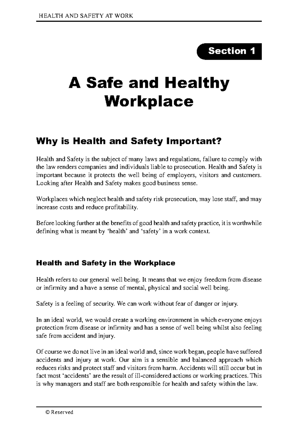 Health and safety at work A Safe and Healthy Workplace Why is Health