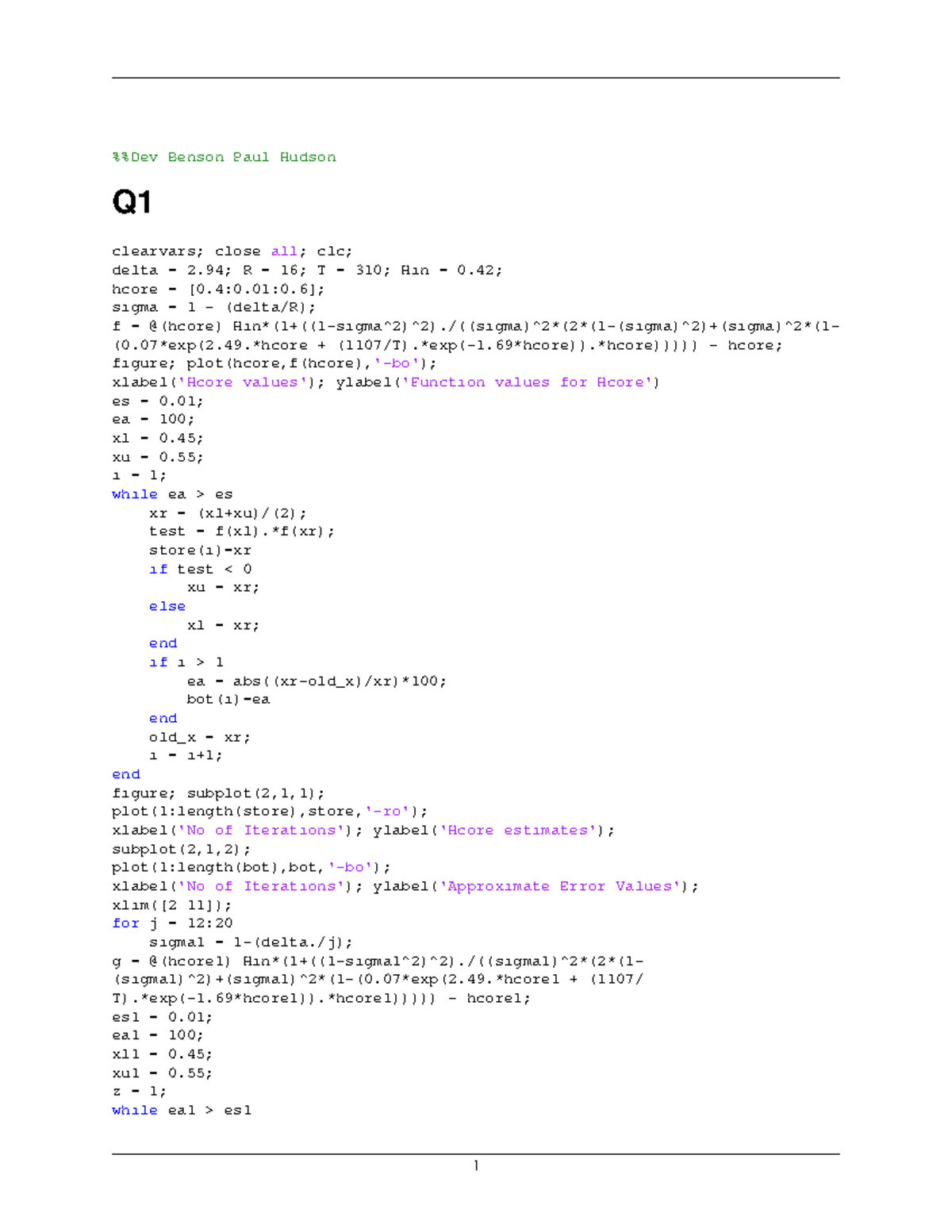 Homework 3 - MATLAB - %%Dev Benson Paul Hudson Q clearvars; close all ...