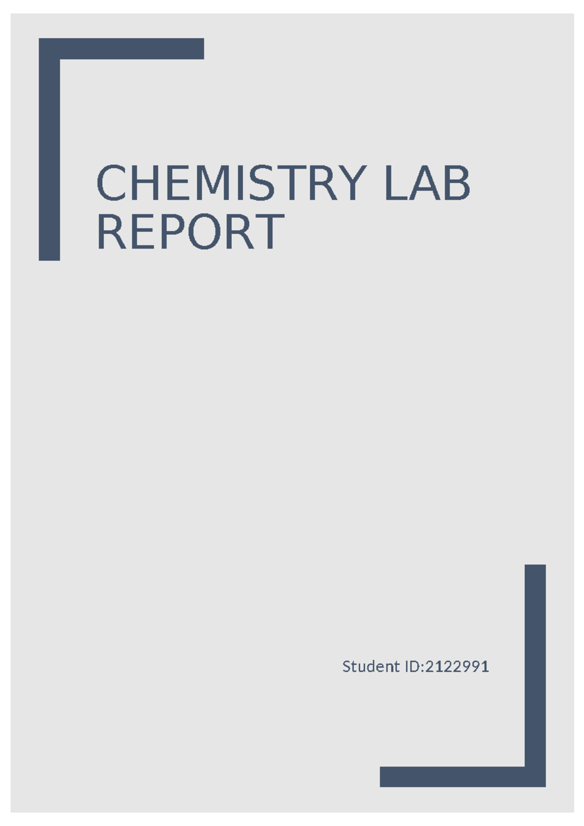Chemistry lab report - CHEMISTRY LAB REPORT Student ID: Abstract: This ...