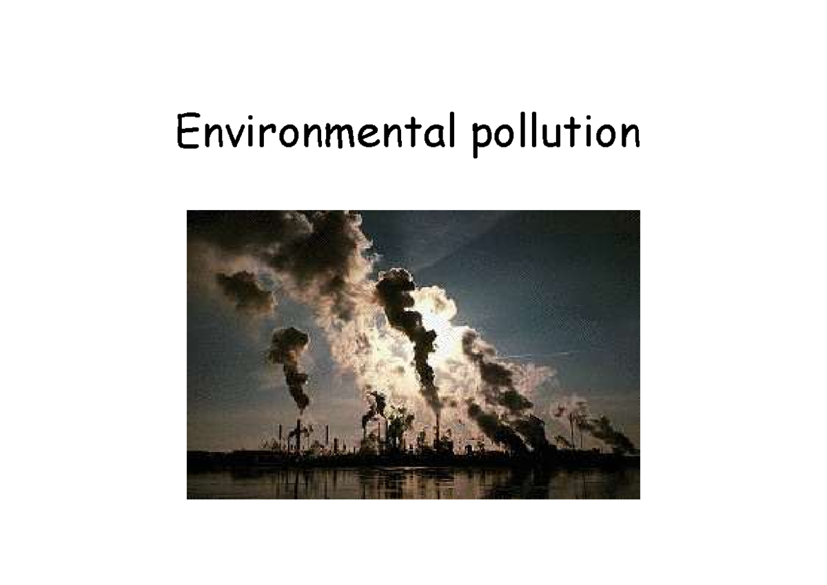 Module 4 & 5 - Environmental Changes, Remediation and Global Climatic ...