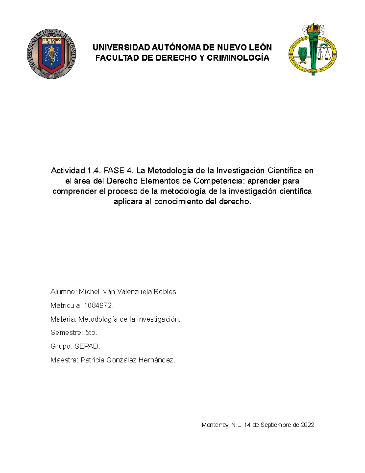 Evidencia número 4 - UNIVERSIDAD AUTÓNOMA DE NUEVO LEÓN FACULTAD DE ...