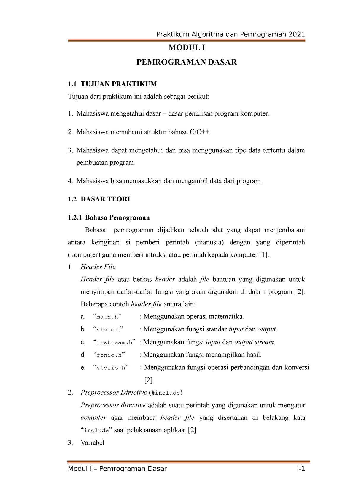 Modul I Revisi 2 - MODUL I PEMROGRAMAN DASAR 1 TUJUAN PRAKTIKUM Tujuan ...