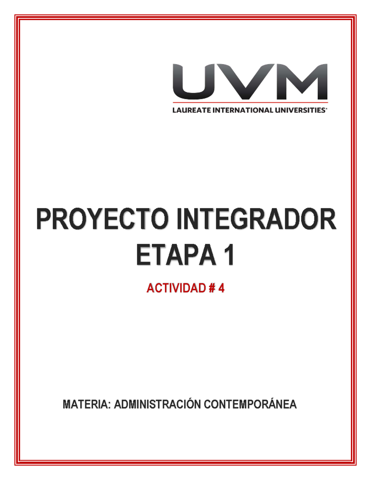 ACTIVIDAD 4 - Administración Contemporánea - PROYECTO INTEGRADOR ETAPA ...