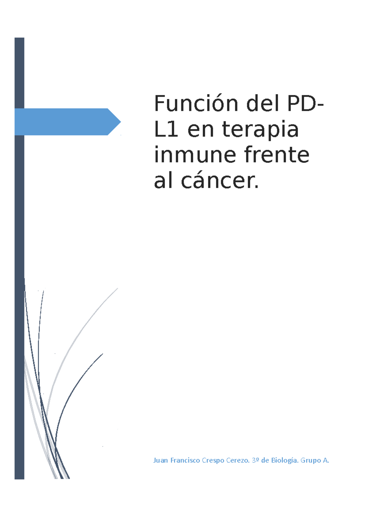 Función de PDL1 en terapia inmune frente al cáncer Juan Francisco Crespo Cerezo. 3º de