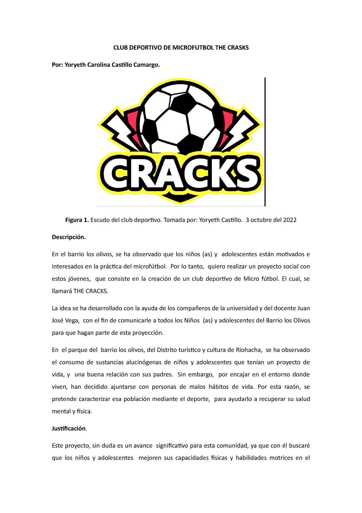 Proyecto microfutbol 12 - CLUB DEPORTIVO DE MICROFUTBOL THE CRASKS Por:  Yoryeth Carolina Castillo - Studocu