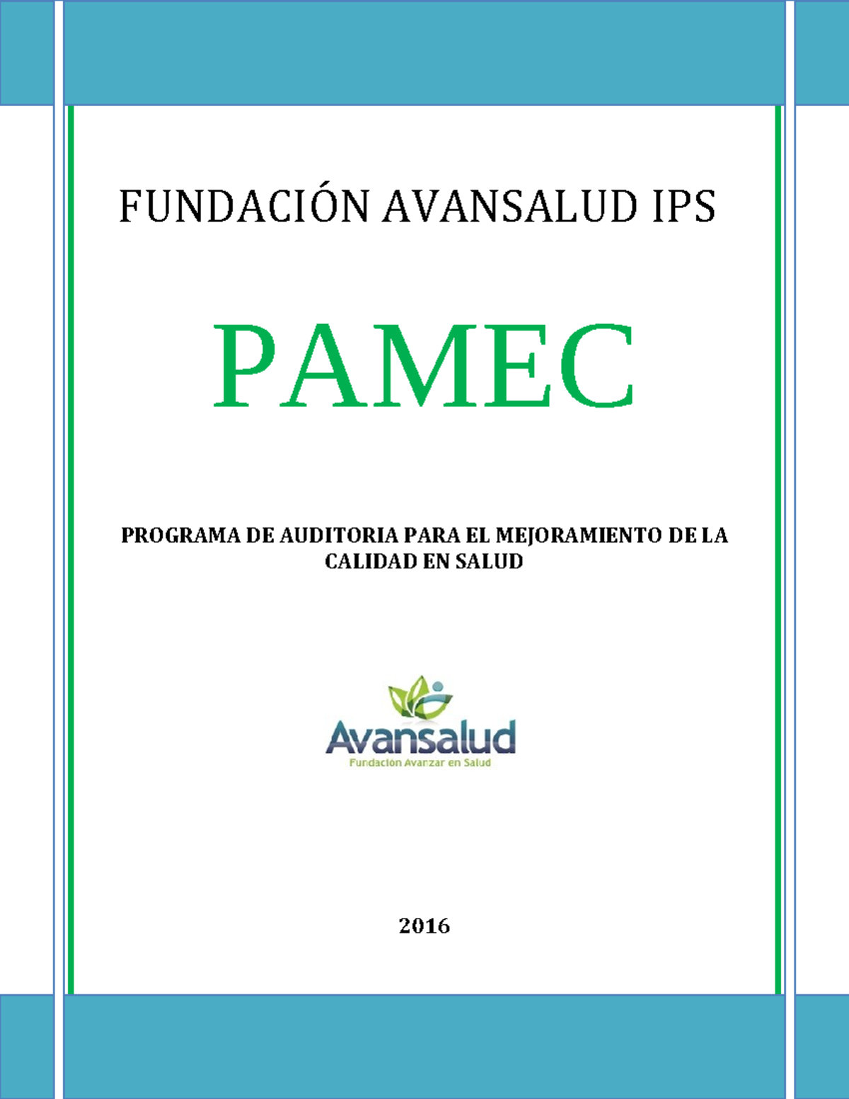 Pamec FUNDACIÓN AVANSALUD IPS PAMEC PROGRAMA DE AUDITORIA PARA EL