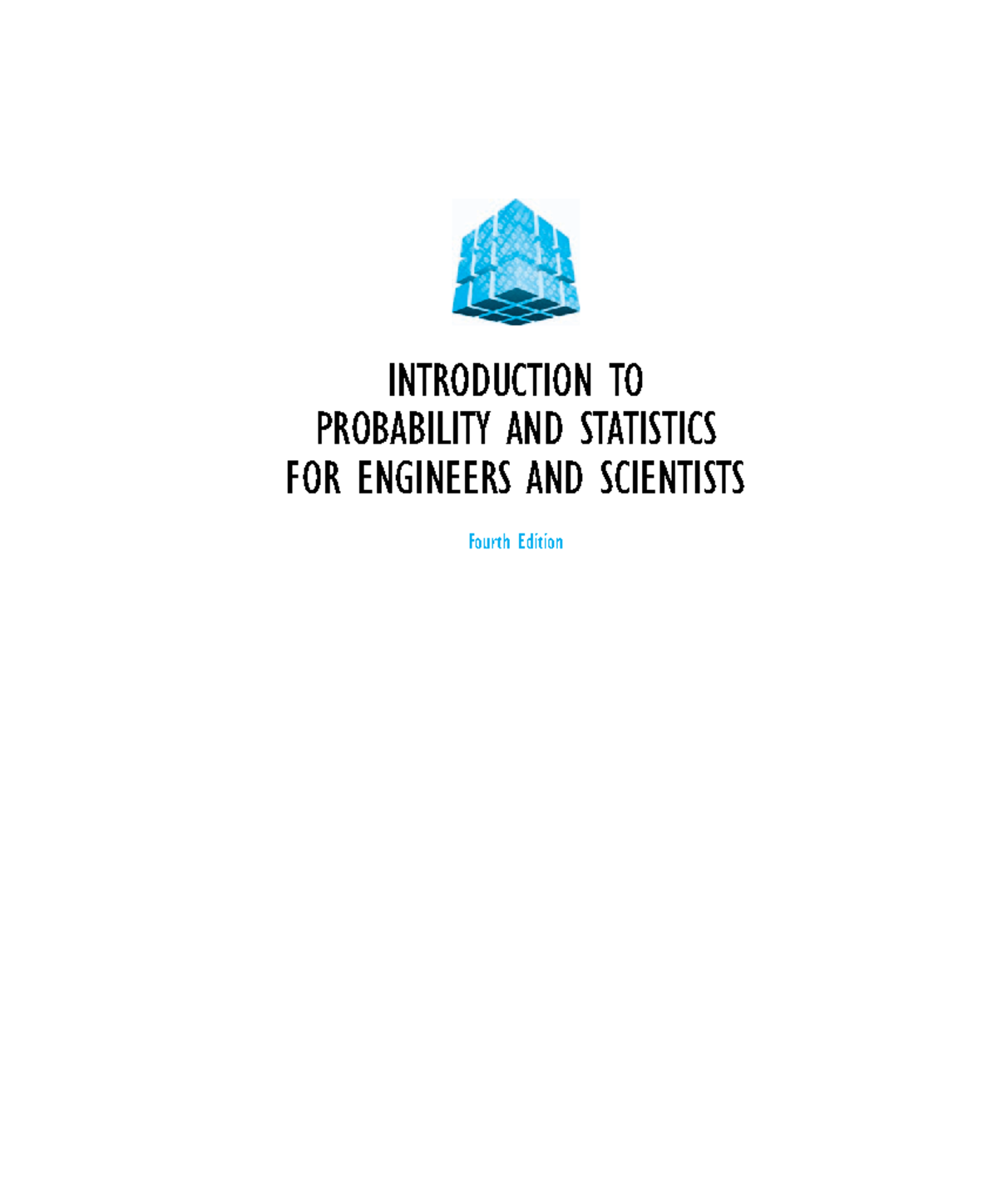 Introduction TO Probability AND Statistics FOR Engineers AND Scientists ...