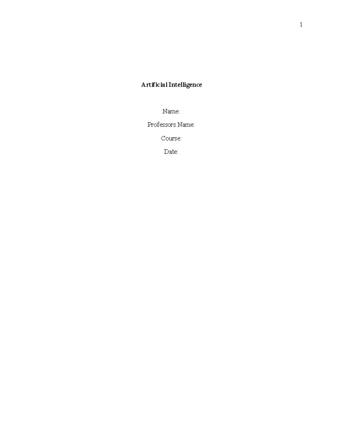 Artificial Intelligence - Artificial Intelligence Name: Professors Name ...