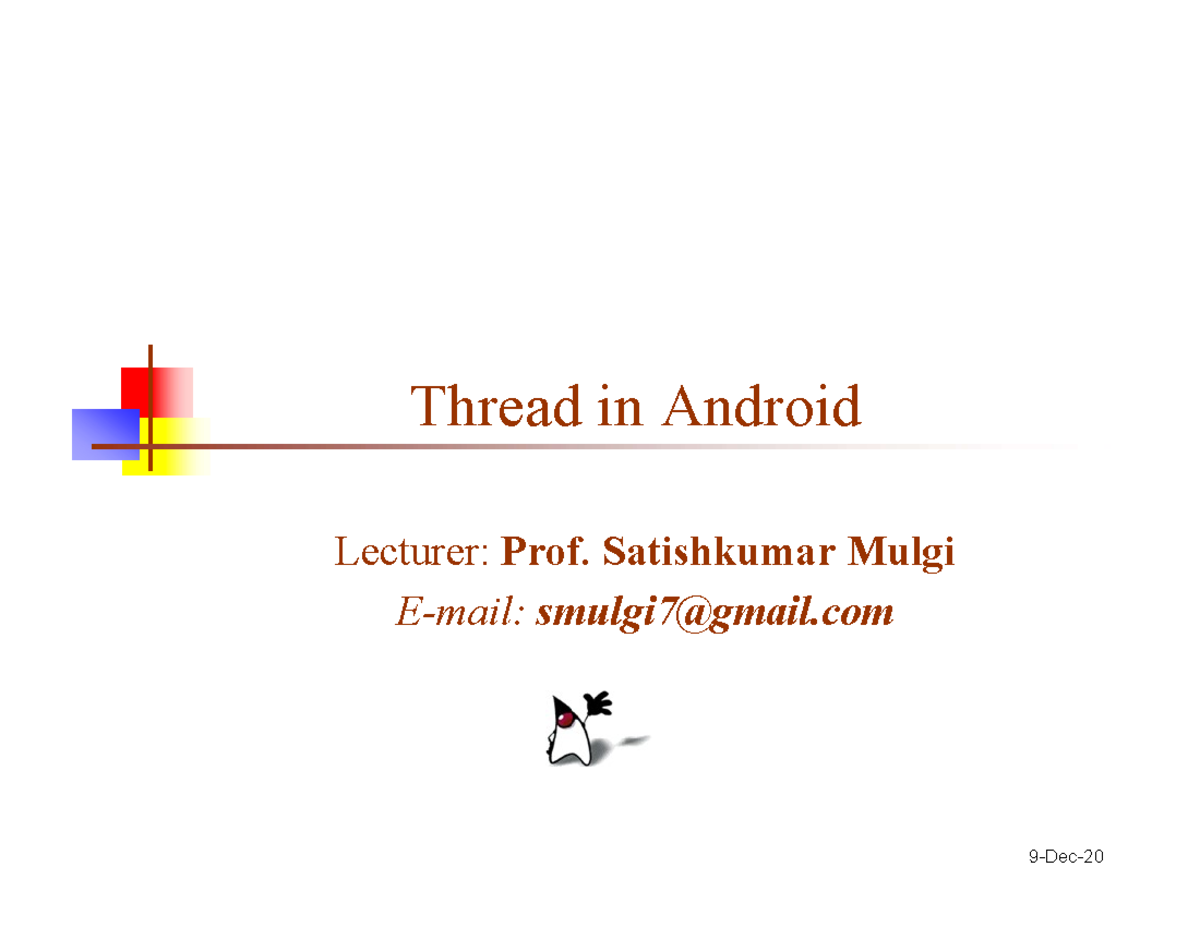 Ch3 Thread sadfsF Thread in Android 9Dec Lecturer Prof