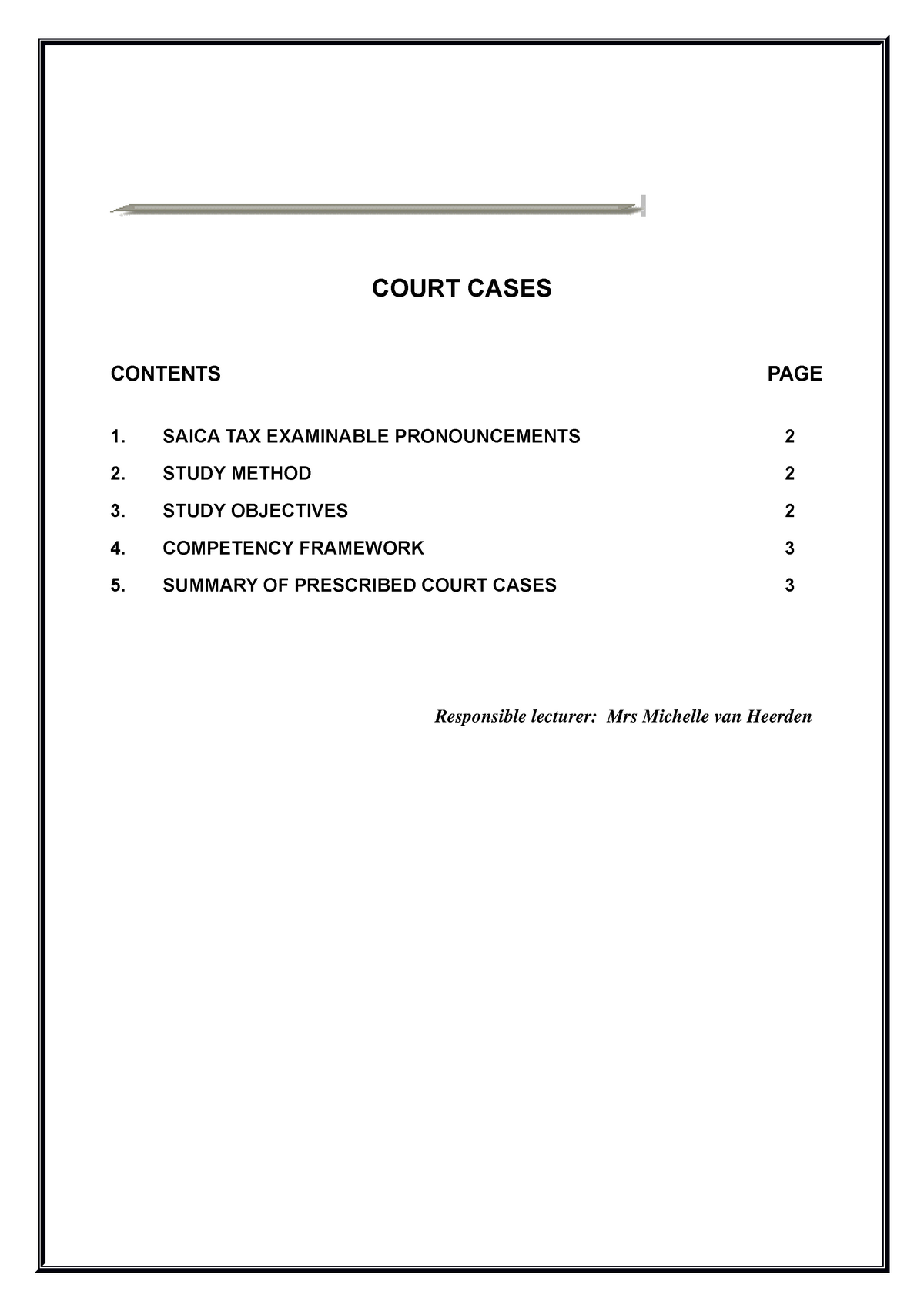 Court Cases Tax COURT CASES CONTENTS PAGE 1. SAICA TAX EXAMINABLE