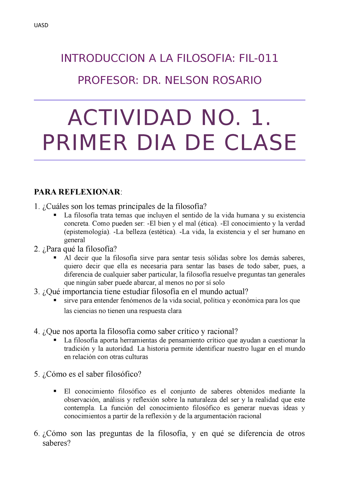 Actividad NO. 1, FIL-011 PARA REFLEXIONAR - UASD INTRODUCCION A LA  FILOSOFIA: FIL- PROFESOR: DR. - Studocu