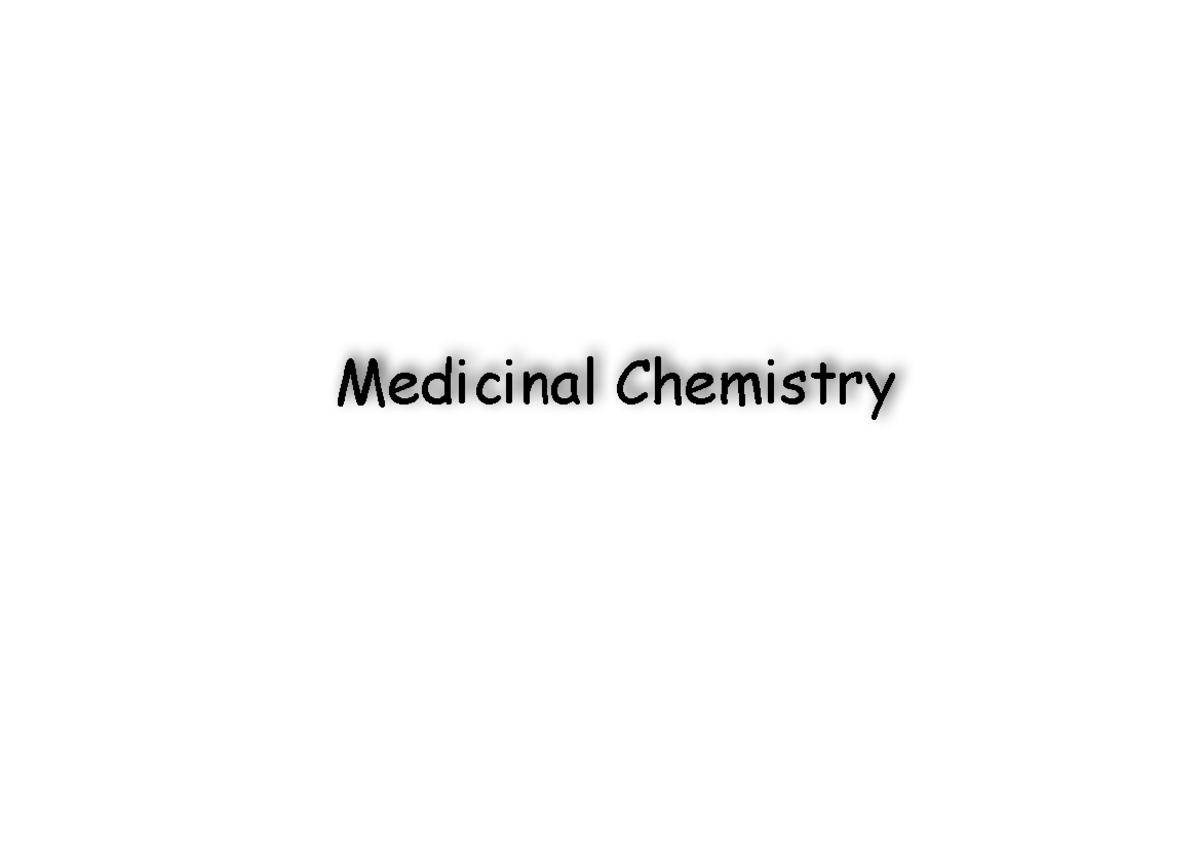 Medicinal Chemistry - It Is A Lecture Note - Medicinal Chemistry All ...