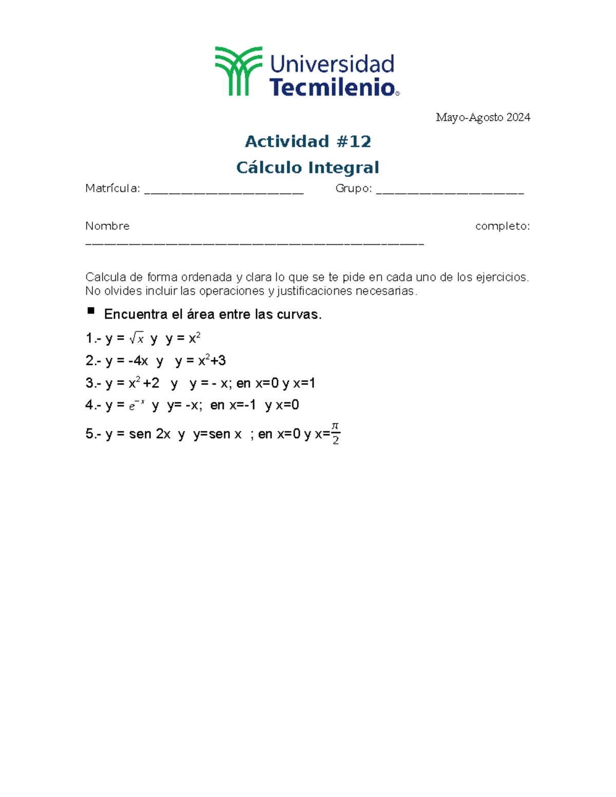 Actividad # 12 Cálculo Integral MA2024 - Mayo-Agosto 2024 Actividad ...