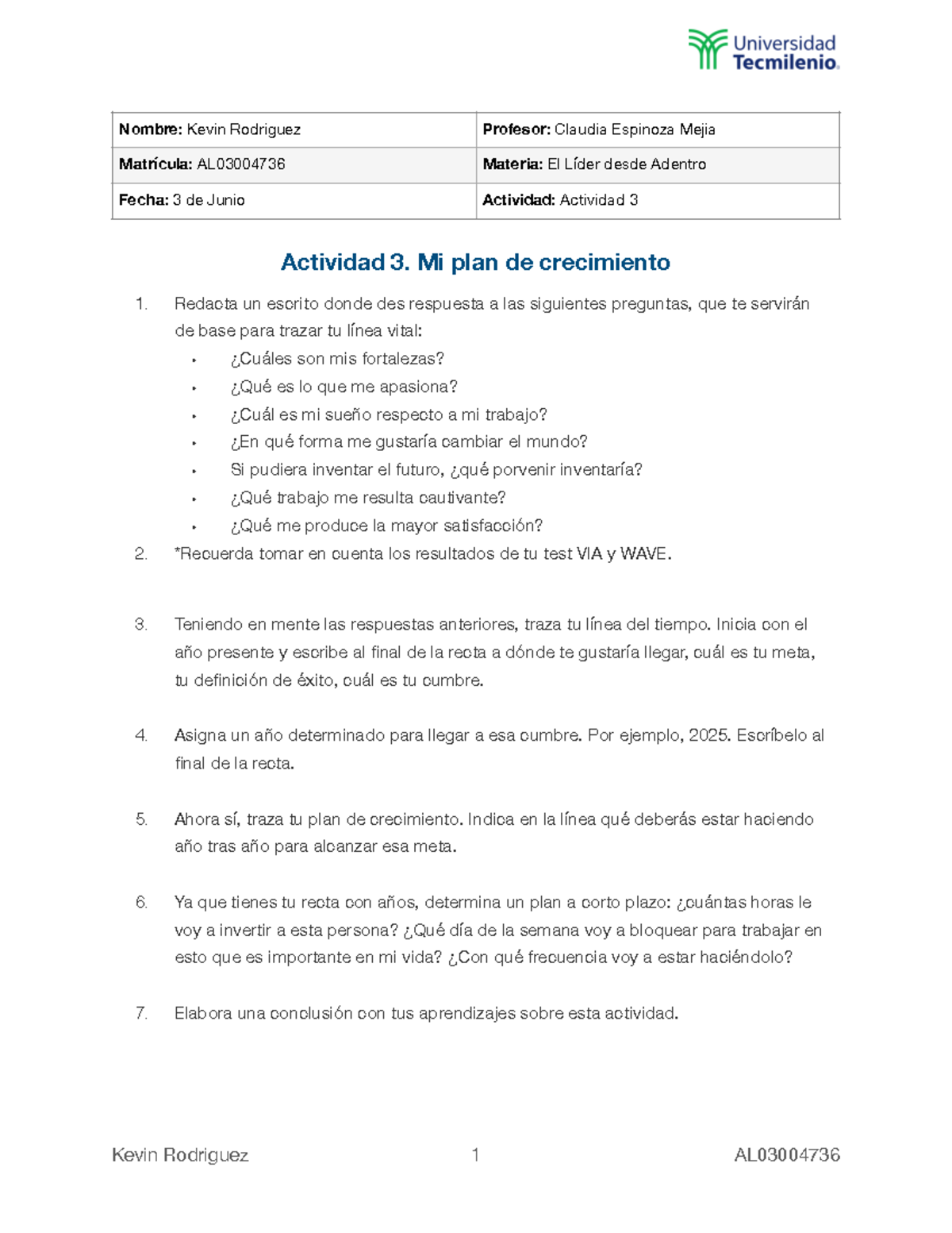 Lider - Act 3 - Redacta un escrito donde des respuesta a las siguientes ...