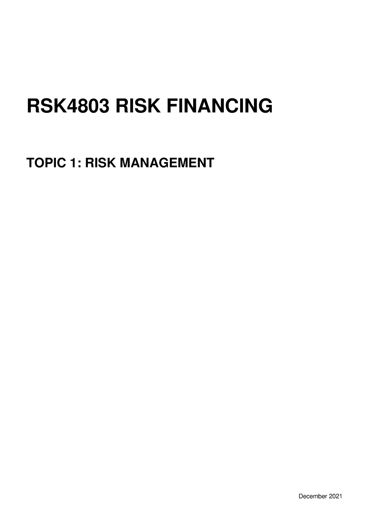 RSK4803 Topic 1 - Notes - I RSK4803 RISK FINANCING TOPIC 1: RISK ...