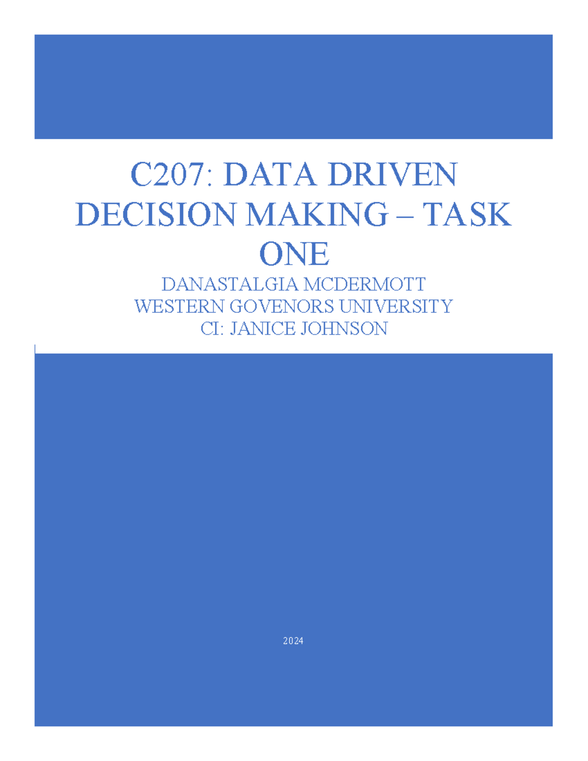 Task 1 Attempt 3 - c207 task 1 - 2024 C207: DATA DRIVEN DECISION MAKING ...