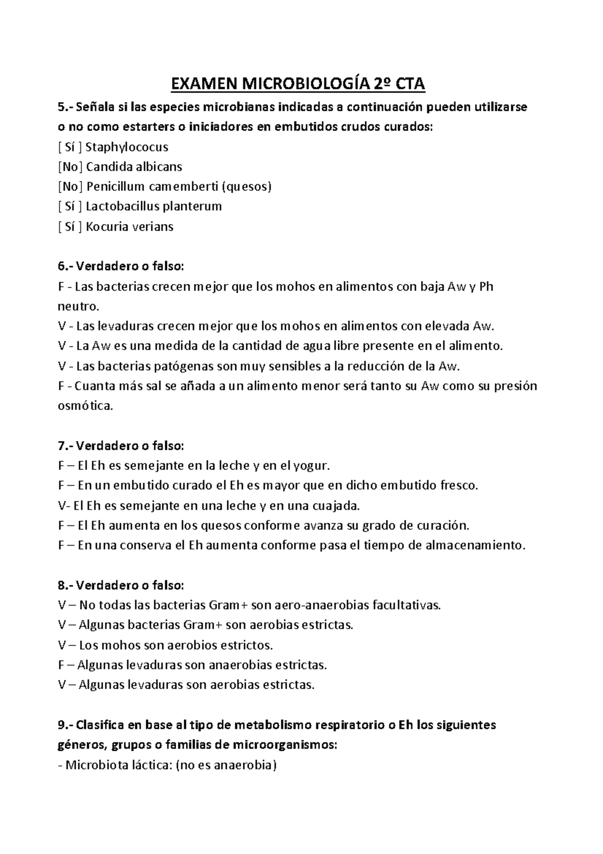 Examen Microbiología 2º CTA - EXAMEN MICROBIOLOGÍA 2º CTA 5.- Señala Si ...