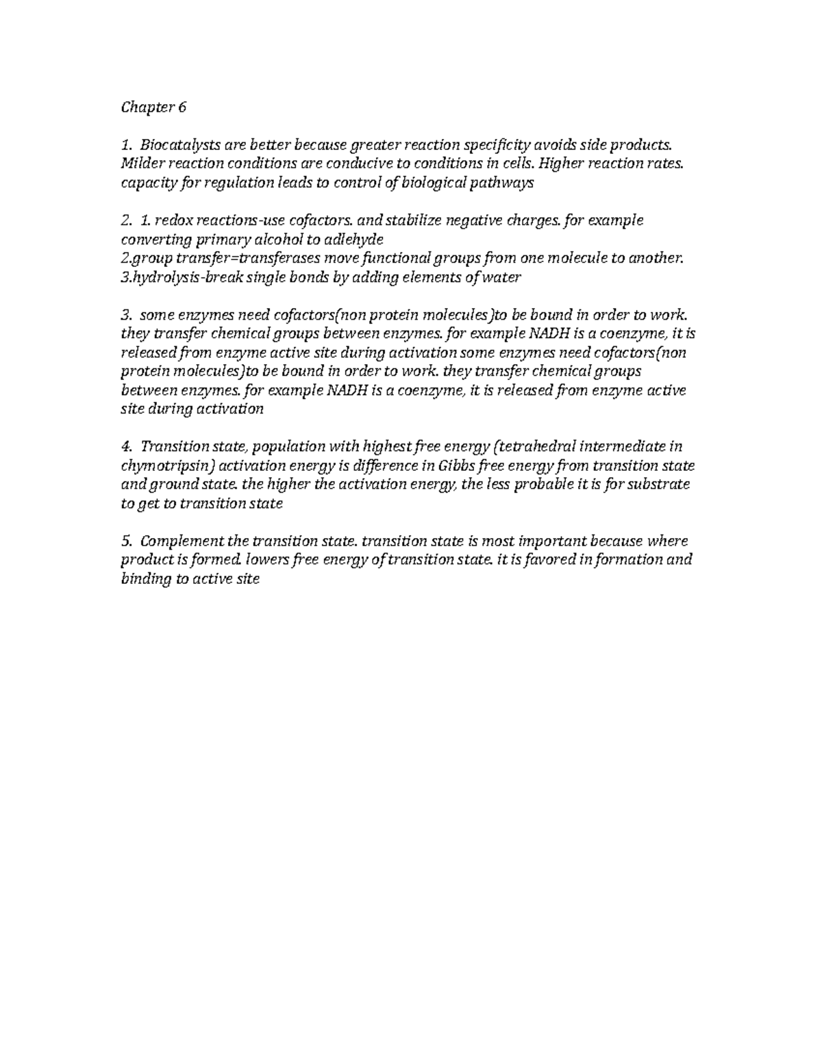 Study guide Chapter 6 biochem 1 - Chapter 6 1. Biocatalysts are better ...