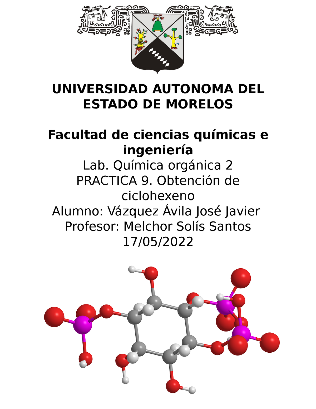 Practica 9 Obtencion De Ciclohexeno Universidad Autonoma Del Estado De Morelos Facultad De 3560