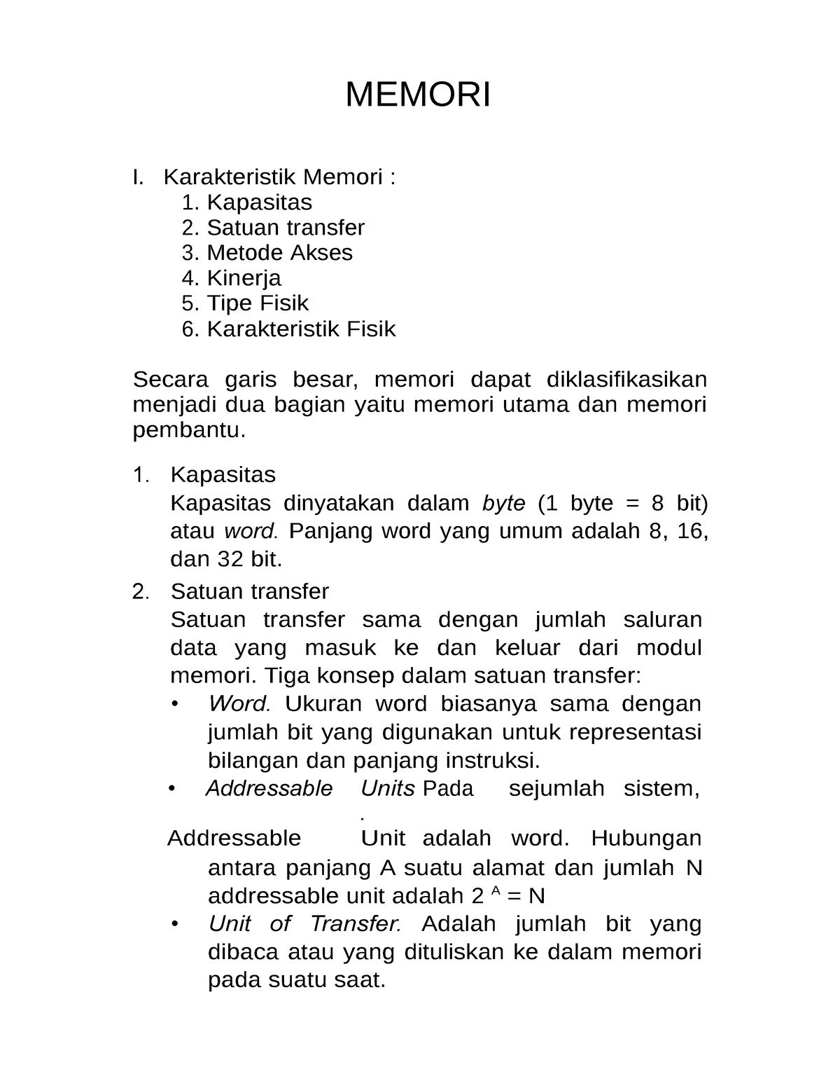 Memori 2 Memori I Karakteristik Memori 1 Kapasitas 2 Satuan