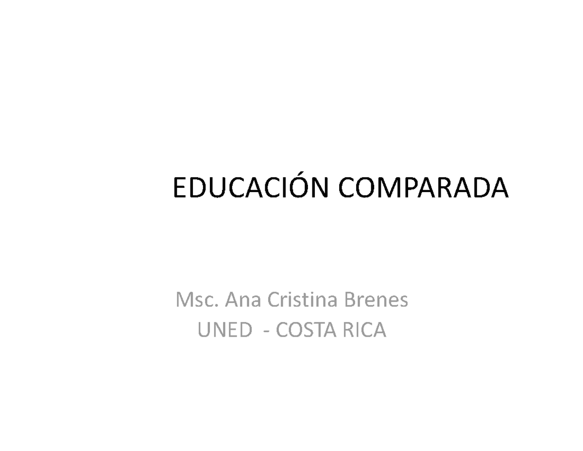 Educacion Comparada Presentacion - EDUCACIÓN COMPARADA Msc. Ana ...