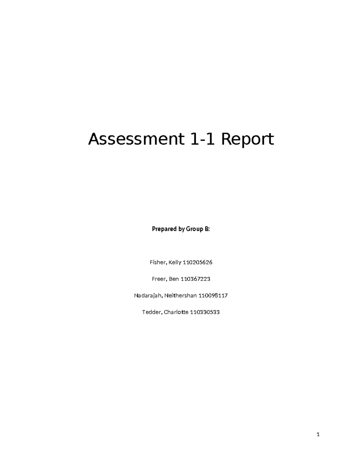 Assessment 1-1 Report - Assessment 1-1 Report Prepared by Group B ...