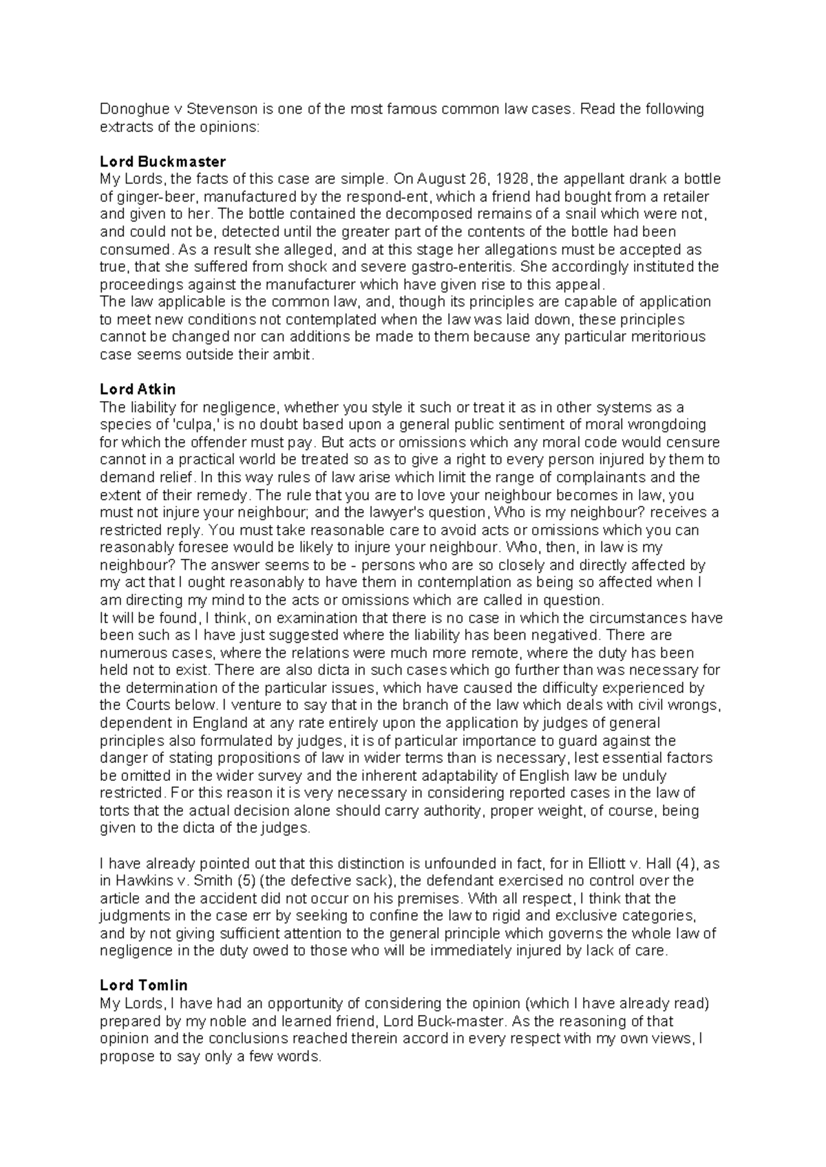 Jurisprudence Tutorial 3 - Donoghue v Stevenson is one of the most ...