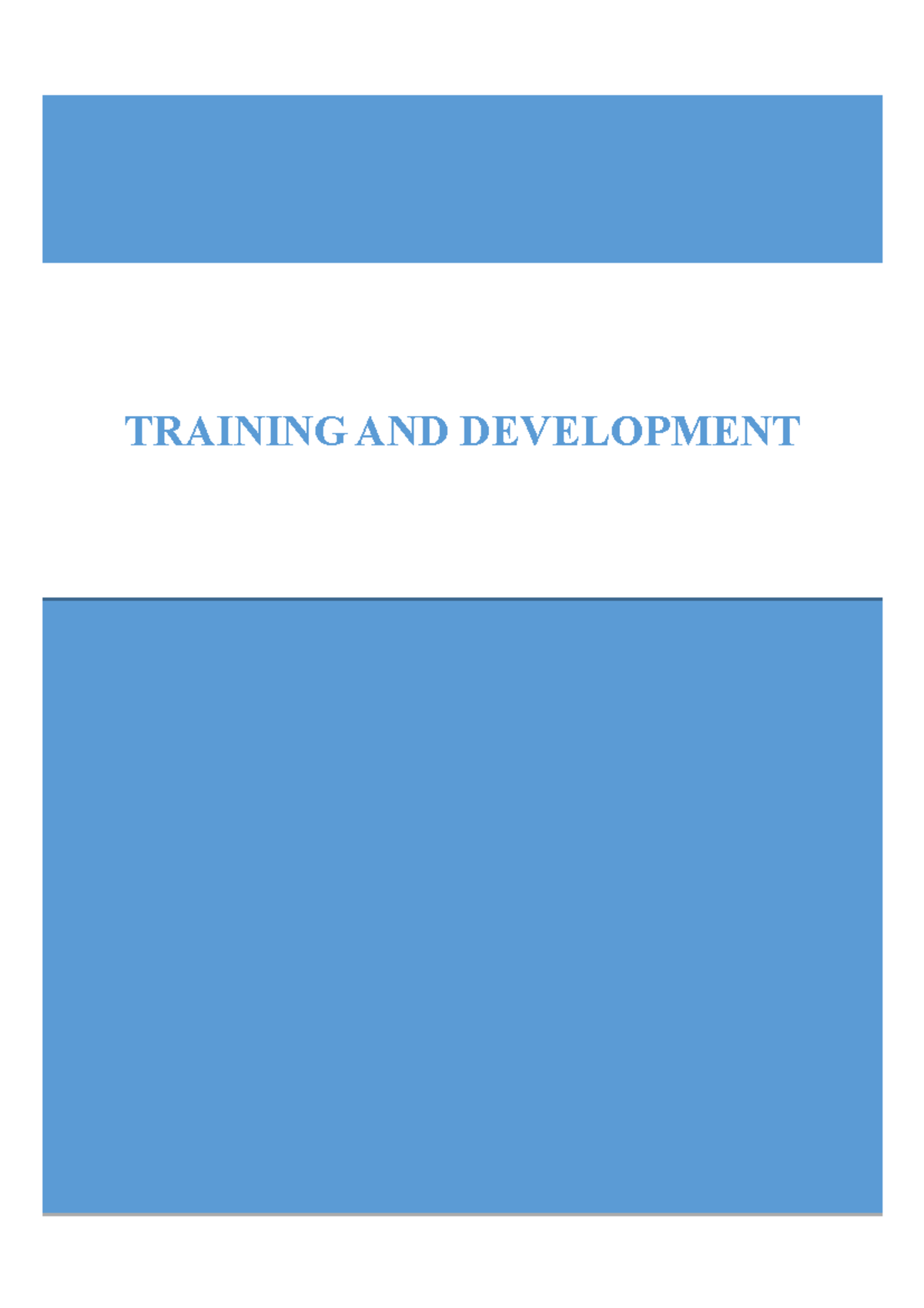 Training and development - TRAINING AND DEVELOPMENTTRAINING AND ...