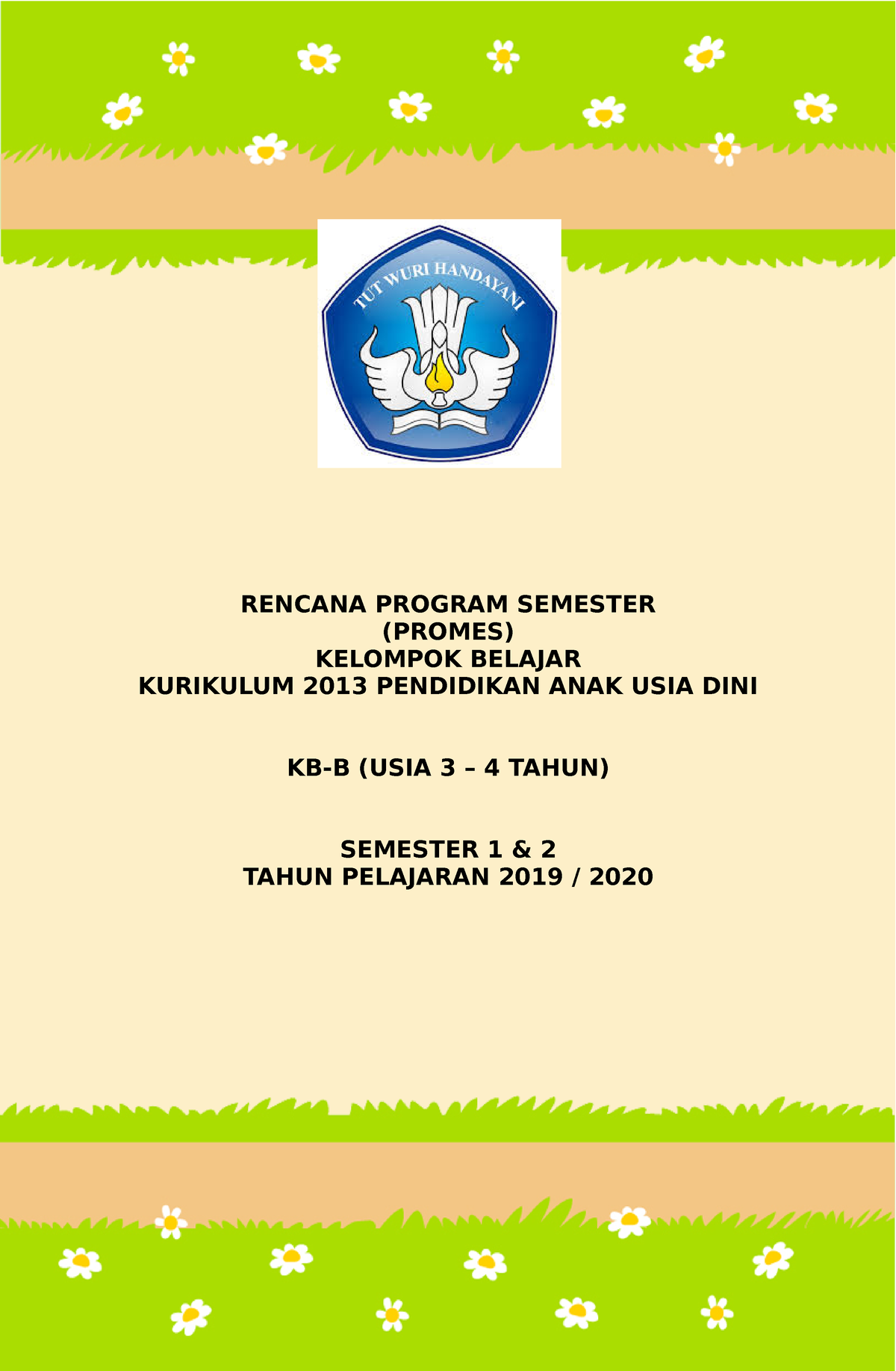 Prosem KB 3-4 Tahun K13 Semester 1,2 - RENCANA PROGRAM SEMESTER (PROMES ...