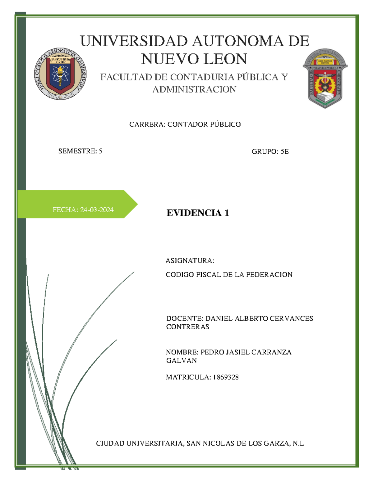EV1 CFM - UNIVERSIDAD AUTONOMA DE NUEVO LEON FACULTAD DE CONTADURIA ...